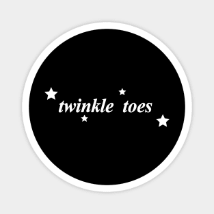 twinkle toes Magnet